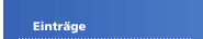 Eintr&auml;ge